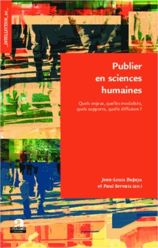 Emprunter Publier en sciences humaines. Quels enjeux, quelles modalités, quels supports, quelle diffusion ? livre