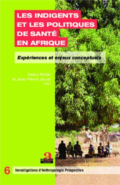 Emprunter Les indigents et les politiques de santé en Afrique. Expériences et enjeux conceptuels livre