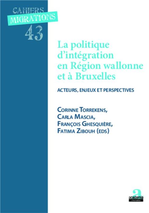 Emprunter La politique d'intégration en Région wallonne et à Bruxelles. Acteurs, enjeux et perspectives livre