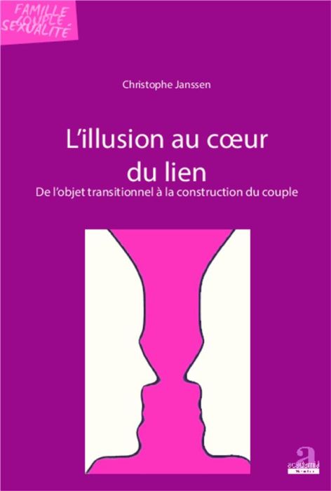 Emprunter L'illusion au coeur du lien. De l'objet transitionnel à la construction du couple livre