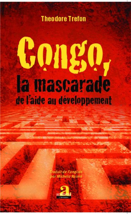 Emprunter Congo, la mascarade de l'aide au développement livre