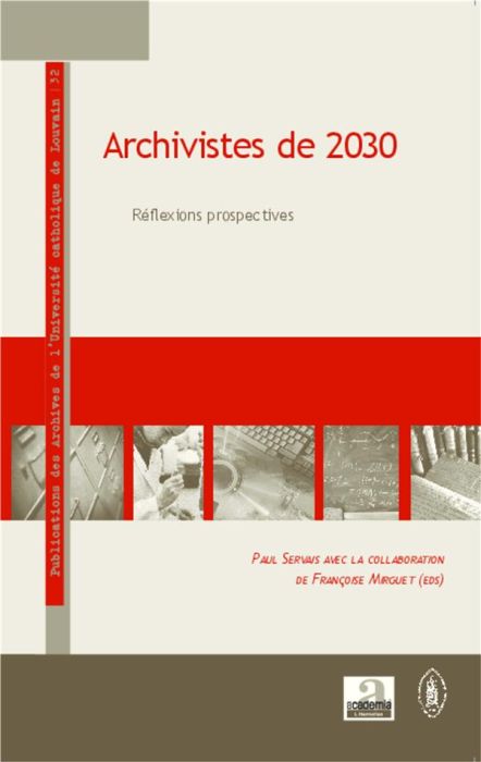 Emprunter Archivistes de 2030. Réflexions prospectives livre