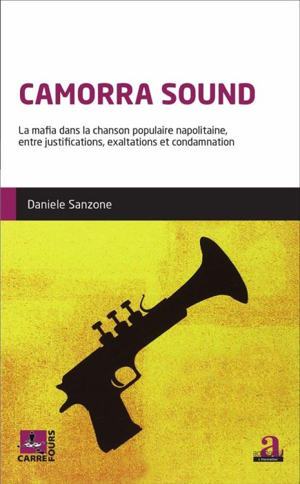 Emprunter Camorra Sound. La mafia dans la chanson populaire napolitaine, entre justifications, exaltations et livre