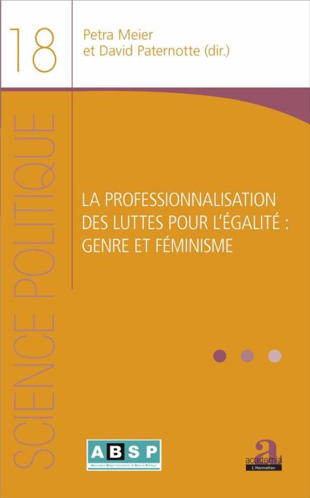 Emprunter La professionnalisation des luttes pour l'égalité : genre et féminisme livre