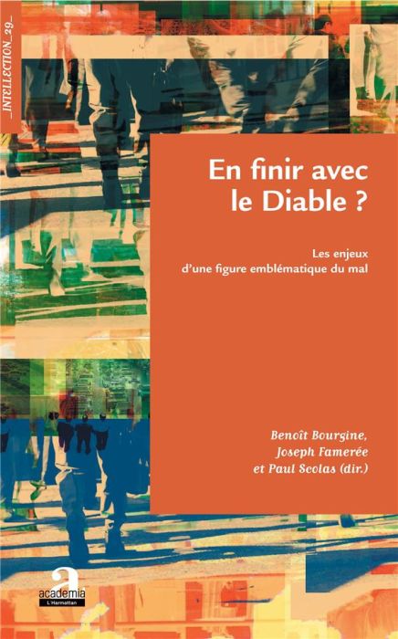 Emprunter En finir avec le Diable ? Les enjeux d'une figure emblématique du mal livre