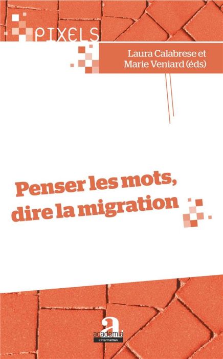 Emprunter Penser les mots, dire la migration livre