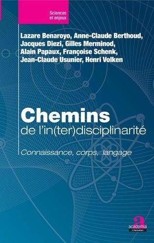 Emprunter Chemins de l'in(ter)disciplinarité. Connaissance, corps, langage livre