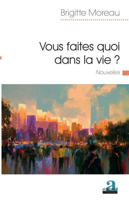 Emprunter Vous faites quoi dans la vie? Nouvelles livre