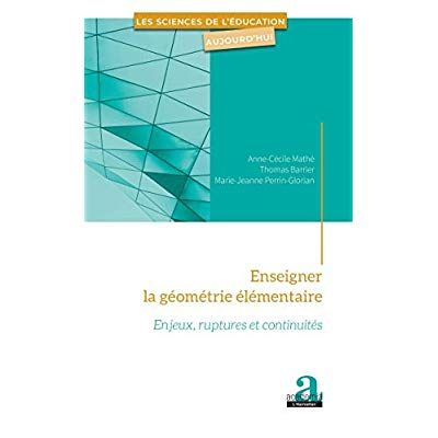 Emprunter Enseigner la géométrie élémentaire. Enjeux, ruptures et continuités livre