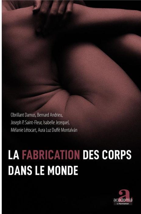 Emprunter La fabrication des corps dans le monde livre