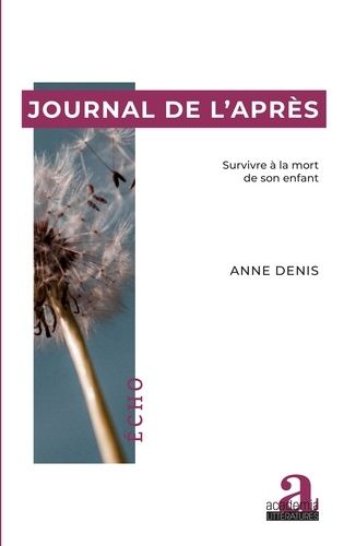 Emprunter Journal de l'après. Survivre à la mort de son enfant livre