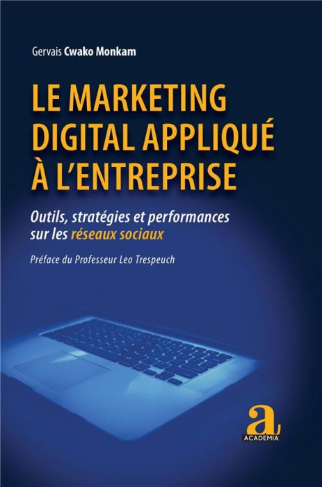 Emprunter Le marketing digital appliqué à l'entreprise. Outils, stratégies et performances sur les réseaux soc livre