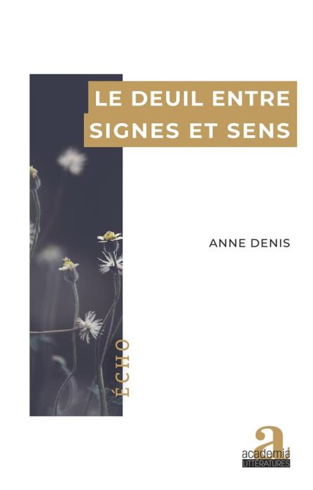 Emprunter Le deuil entre signes et sens livre