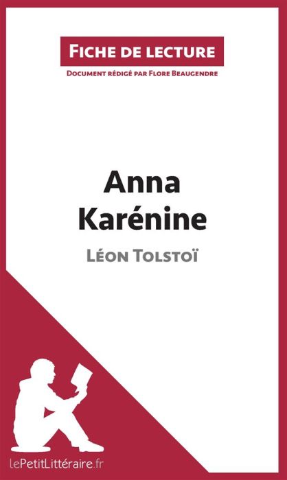 Emprunter Anna Karénine de Léon Tolstoï. Fiche de lecture livre