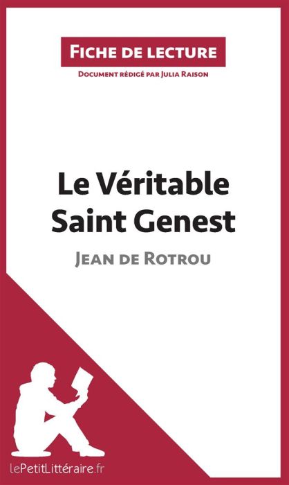 Emprunter Le véritable saint Genest de Jean de Rotrou. Fiche de lecture livre