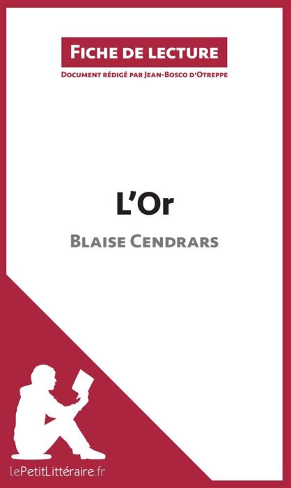 Emprunter L'or de Blaise Cendrars. Fiche de lecture livre