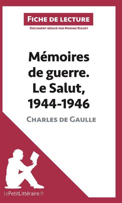 Emprunter Mémoires de guerre Tome 3, Le salut 1944-1946 de Charles de Gaulle. Fiche de lecture livre