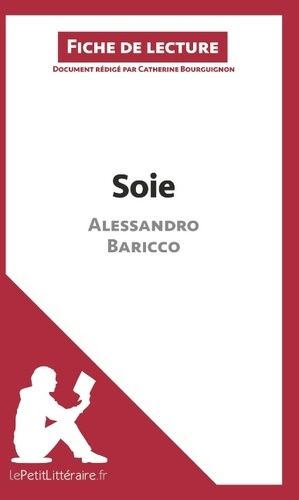 Emprunter Soie d'Alessandro Baricco. Fiche de lecture livre