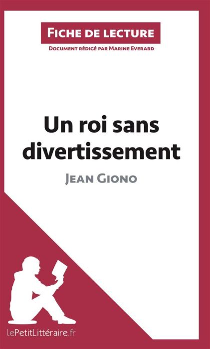 Emprunter Un roi sans divertissement de Jean Giono. Fiche de lecture livre