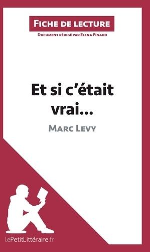 Emprunter Et si c'était vrai... de Marc Levy. Fiche de lecture livre