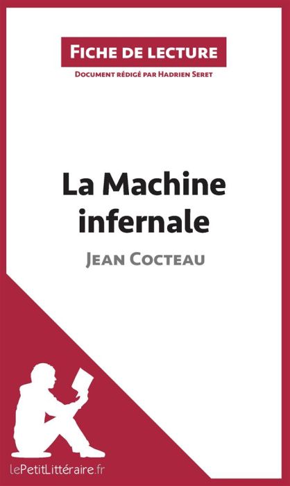 Emprunter La machine infernale de Jean Cocteau. Fiche de lecture livre