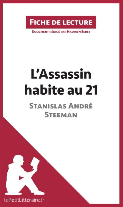 Emprunter L'assassin habite au 21 de Stanislas André Steeman. Fiche de lecture livre