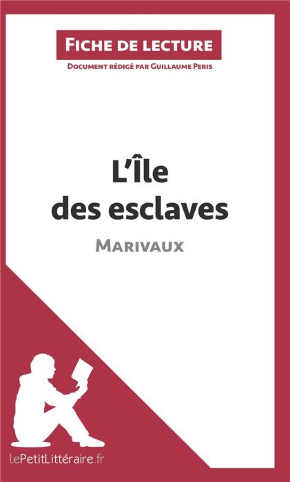 Emprunter L'ile des esclaves de Marivaux. Fiche de lecture livre