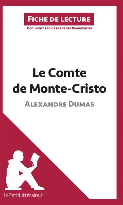 Emprunter Le Comte de Monte Cristo d'Alexandre Dumas. Fiche de lecture livre