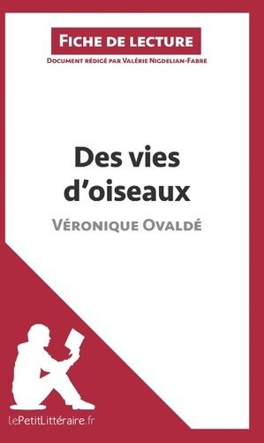 Emprunter Des vies d'oiseaux de Véronique Ovaldé. Fiche de lecture livre