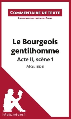 Emprunter Le bourgeois gentilhomme de Molière : Acte II, Scène 1. Commentaire de texte livre