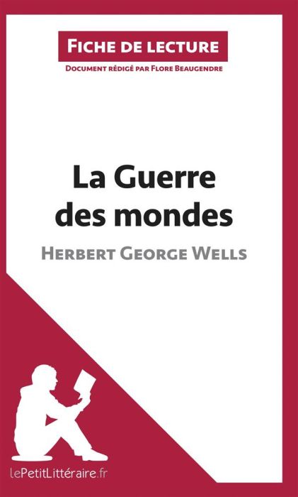 Emprunter La guerre des mondes d'Herbert George Wells. Fiche de lecture livre