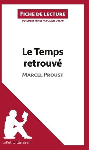 Emprunter Le temps retrouvé de Marcel Proust. Fiche de lecture livre