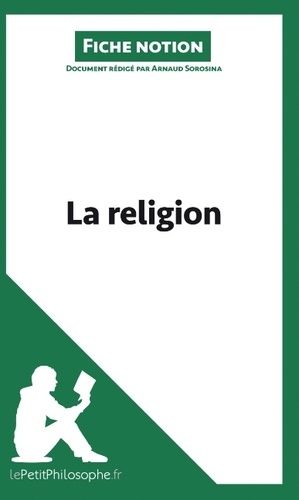 Emprunter La religion (fiche notion). Comprendre la philosophie livre