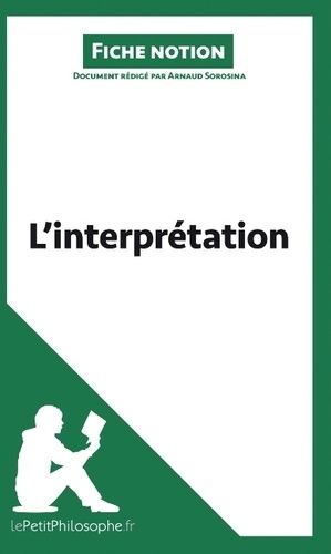 Emprunter L'interprétation (Explications sur le concept philosophique) livre