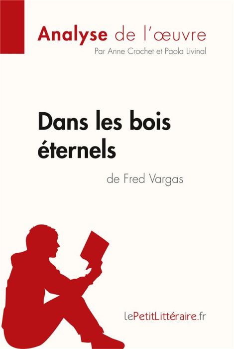 Emprunter Dans les bois éternels de Fred Vargas. Fiche de lecture livre