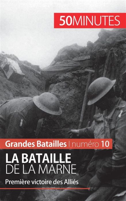 Emprunter La bataille de la Marne. Première victoire des Alliés livre