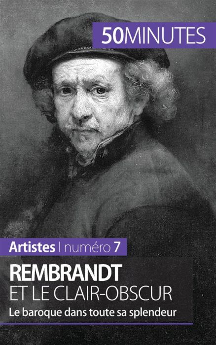 Emprunter Rembrandt et le clair-obscur. Le baroque dans toute sa splendeur livre