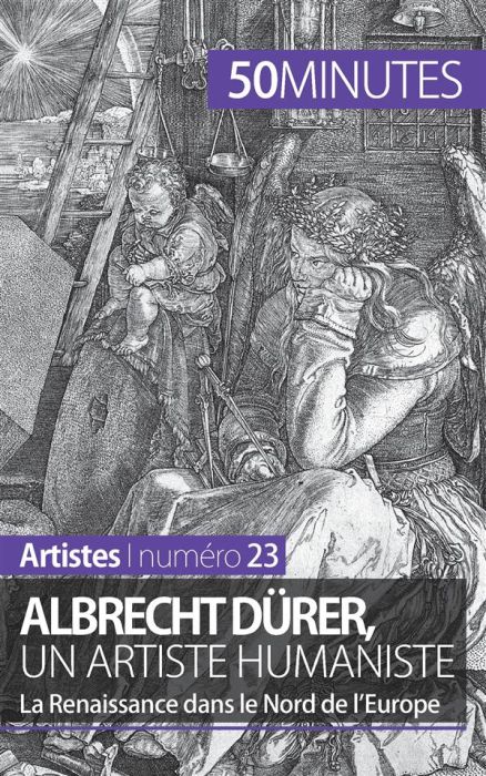 Emprunter Albrecht Dürer, un artiste humaniste. La Renaissance dans le Nord de l'Europe livre