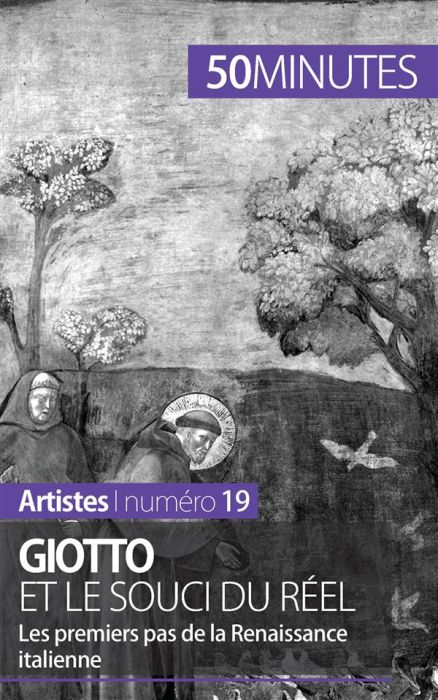 Emprunter Giotto et le souci du réel. Les premiers pas de la Renaissance italienne livre