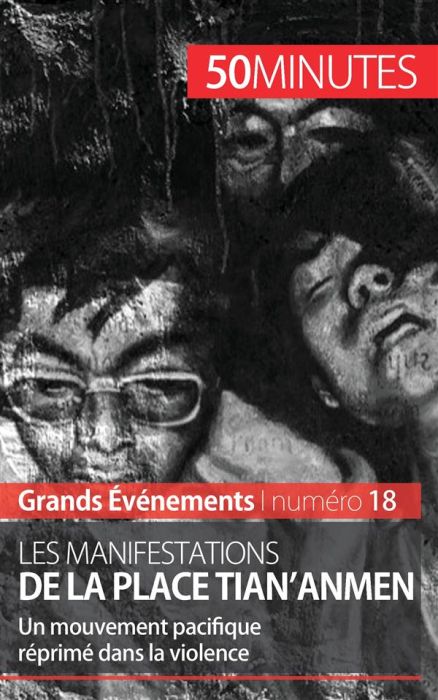 Emprunter Les manifestations de la place Tian'Anmen. Un mouvement pacifique réprimé dans la violence livre