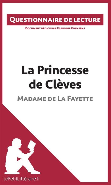 Emprunter La princesse de Clèves de Madame de la Fayette. Questionnaire de lecture livre