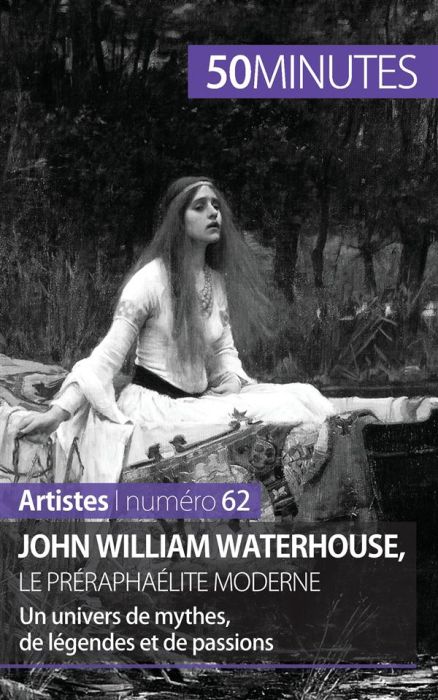 Emprunter John William Waterhouse, le préraphaélite moderne. Un univers de mythes, de légendes et de passions livre