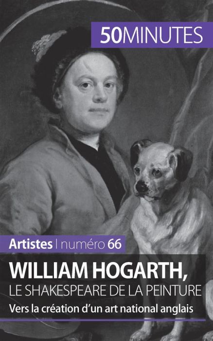 Emprunter William Hogarth, le Shakespeare de la peinture. Vers la création d'un art national anglais livre