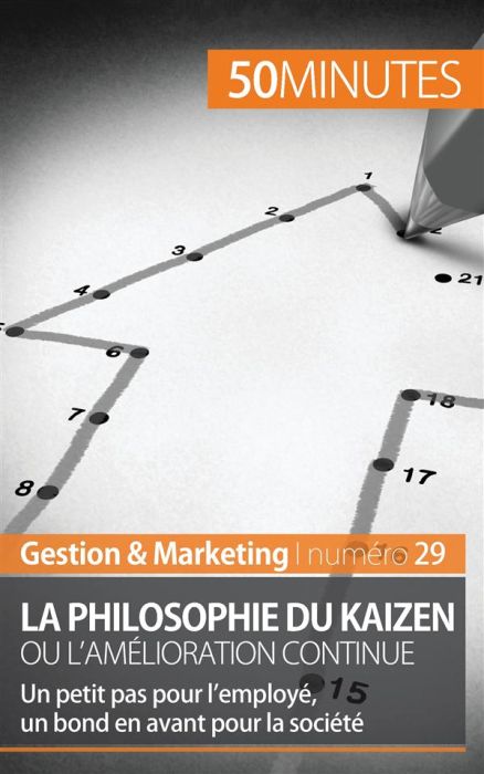 Emprunter La philosophie du Kaizen ou l'amélioration continue. Un petit pas pour l'employé, un bond en avant p livre