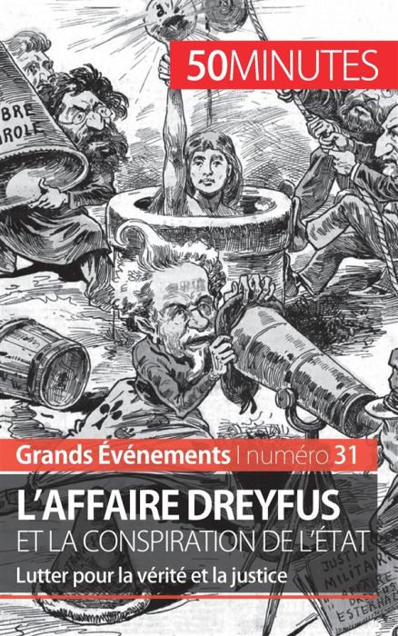 Emprunter L'affaire Dreyfus et la conspiration de l'Etat. Lutter pour la vérité et la justice livre