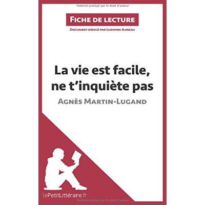 Emprunter La vie est facile, ne t'inquiète pas. Résumé complet et analyse détaillée de l'oeuvre livre