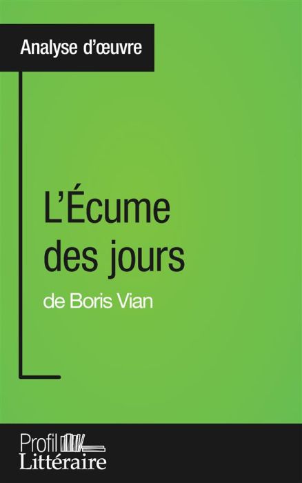 Emprunter L'écume des jours de Boris Vian. Profil littéraire livre