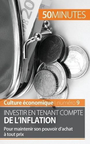 Emprunter Investir en tenant compte de l'inflation. Pour maintenir son pouvoir d'achat à tout prix livre