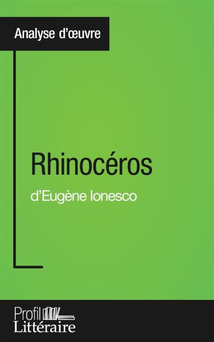 Emprunter Rhinocéros. Profil littéraire livre