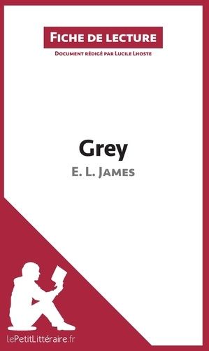 Emprunter Grey. Résumé complet et analyse détaillée de l'oeuvre livre